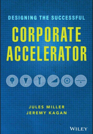 Designing the successful corporate accelerator Ebook